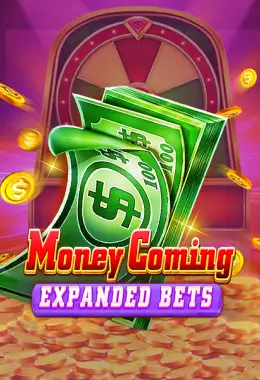 Money Coming Expanded Bets